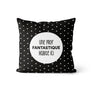 Coussin Une prof Fantastique (v.f) - Triangle blancs sur fond noir