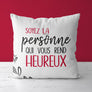 Coussin Soyez la personne qui vous rend heureux