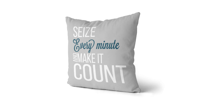 Coussin Seize every minute and make it count couleur gris et sarcelle