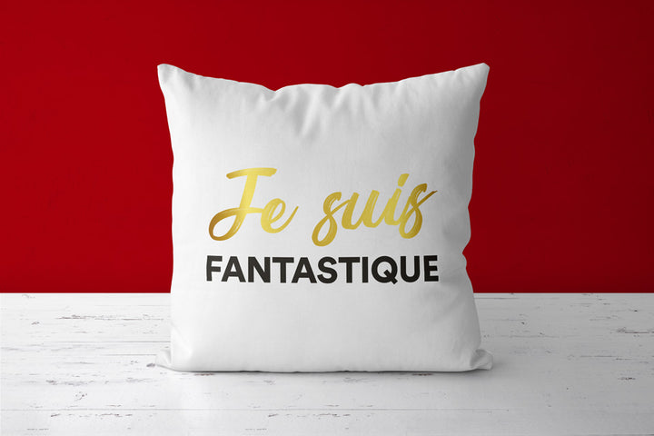 Coussin Je suis Fantastique