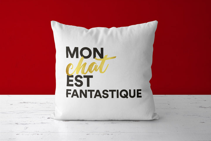 Coussin Mon chat est Fantastique